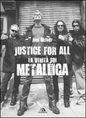 Justice for all. La verit� sui Metallica