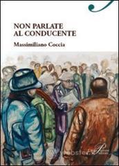 Non parlate al conducente