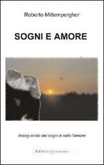 Sogni e amore. Inseguendo dei sogni � nato l'amore