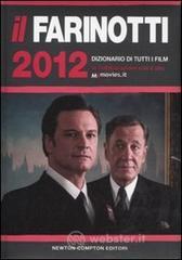Il Farinotti 2012. Dizionario di tutti i film