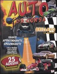 Auto da corsa. Brillano al buio. Con adesivi Auto da corsa. Brillano al buio. Con adesivi