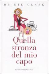 prezzo Quella stronza del mio capo in offerta su prezzi in promozione