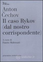 Il caso Rykov (dal nostro corrispondente)