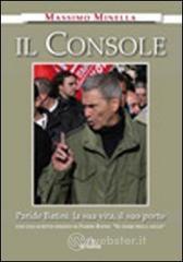 Il console Paride Batini Il console Paride Batini