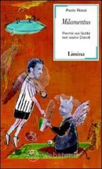 Milamentus. Perché noi Gobbi non siamo Diavoli Milamentus. Perché noi Gobbi non siamo Diavoli