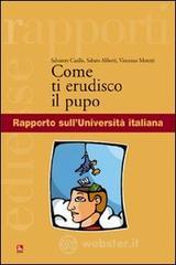 Come ti erudisco il pupo. Rapporto sull'Universit� italiana
