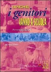 (Anche) i genitori vanno a scuola. Per-corsi da progettare