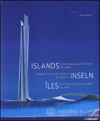 Islands. Contemporary architecture on water. Ediz. inglese, tedesca e francese