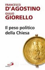Il peso politico della Chiesa Il peso politico della Chiesa