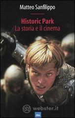 Historic Park. La storia e il cinema