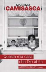 prezzi e offerte Questa mia casa che Dio abita. Riflessioni sulla vita comune su prezzi in promozione