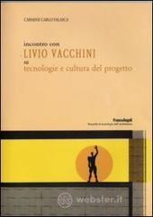 Incontro con Livio Vacchini su tecnologie e cultura del progetto. E-book