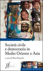 Societ� civile e democrazia in Medio Oriente e Asia
