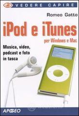IPod e iTunes per Windows e Mac IPod e iTunes per Windows e Mac