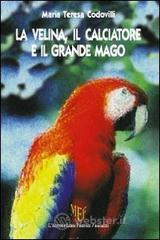 La velina, il calciatore e il grande mago