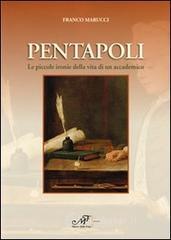 Pentapoli. Le piccole ironie della vita di un accademico