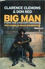 Big Man. Storie vere & racconti incredibili Big Man. Storie vere & racconti incredibili