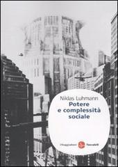 Potere e complessità sociale Potere e complessità sociale