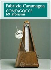Contagocce, 69 aforismi