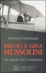 prezzi e offerte Bruno e Gina Mussolini su prezzi in promozione