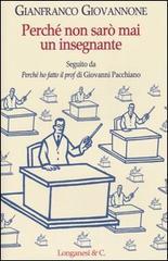 Perch� non sar� mai un insegnante