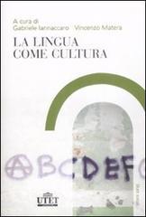La lingua come cultura La lingua come cultura