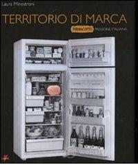 Territorio di marca. �Parmacotto� passione italiana
