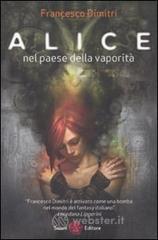 Alice nel paese della vaporit�