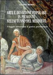 Arte e devozione popolare in Piemonte nell'autunno del Medioevo. Viaggio attraverso il gotico subalpino