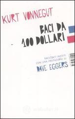 Baci da 100 dollari. Racconti inediti Baci da 100 dollari. Racconti inediti