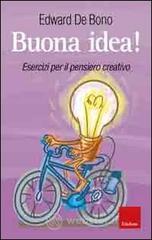 Buona idea! Esercizi per il pensiero creativo Buona idea! Esercizi per il pensiero creativo