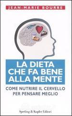 La dieta che fa bene alla mente La dieta che fa bene alla mente