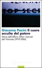 Il cuore occulto del potere. Storia dell'ufficio affari riservati del Viminale (1919-1984)