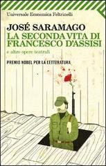La seconda vita di Francesco d'Assisi e altre opere teatrali La seconda vita di Francesco d'Assisi e altre opere teatrali