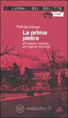 La prima pietra. Un'indagine rischiosa per l'agente Elina Wiik vol.1 La prima pietra. Un'indagine rischiosa per l'agente Elina Wiik vol.1