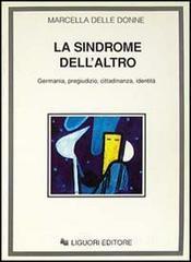 La sindrome dell'�Altro�. Germania, pregiudizio, cittadinanza, identit�