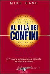 prezzi e offerte Al di l� dei confini. Un indagine appassionante e completa tra scienza e mistero su prezzi in promozione