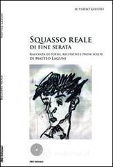 Squasso reale di fine serata Squasso reale di fine serata