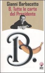 B. Tutte le carte del Presidente B. Tutte le carte del Presidente