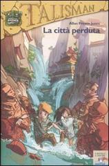 La citt&agrave; perduta. Talisman