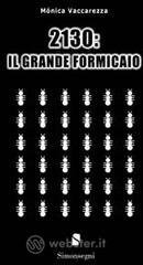 2130: il grande formicaio