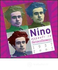 Nino: appunti su Antonio Gramsci
