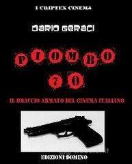 Piombo '70. Il braccio armato del cinema italiano