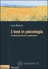 I test in psicologia. Fondamenti teorici e applicazioni
