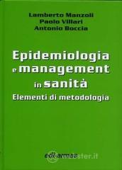 Epidemiologia e management in sanit�. Elementi di metodologia
