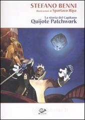 La storia del Capitano Quijote Patchwork La storia del Capitano Quijote Patchwork