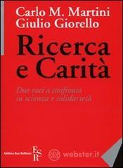 Ricerca e carit�. Due voci a confronto su scienza e solidariet�