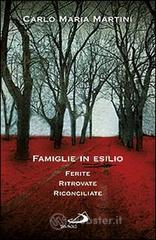 Famiglie in esilio. Ferite, ritrovate, riconciliate