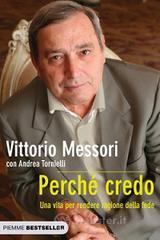 Perché credo. Una vita per rendere ragione della fede Perché credo. Una vita per rendere ragione della fede