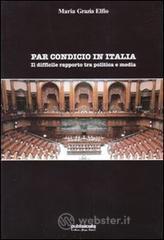 Par condicio in Italia. Il difficile rapporto tra politica e media